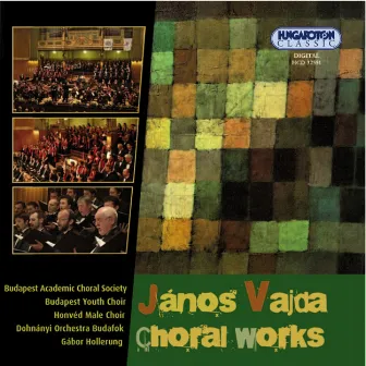 Vajda, J.: Magnificat / Valtozatok (Variations) / St. Peter and the Mercenaries by Gábor Hollerung