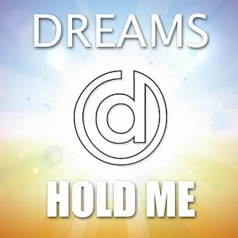 Hold Me by Dreams