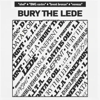 BURY THE LEDE by BMG Castro