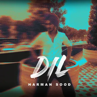 Dil by Harman Sood