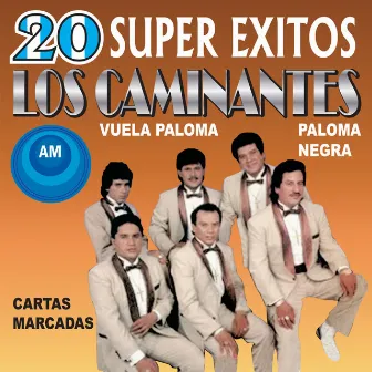 20 Súper Éxitos by Los Caminantes