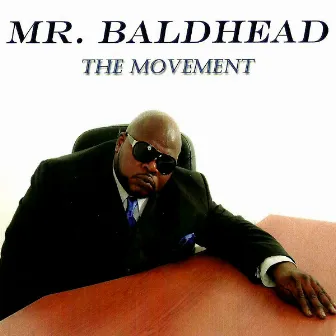 The Movement by Mr Baldhead