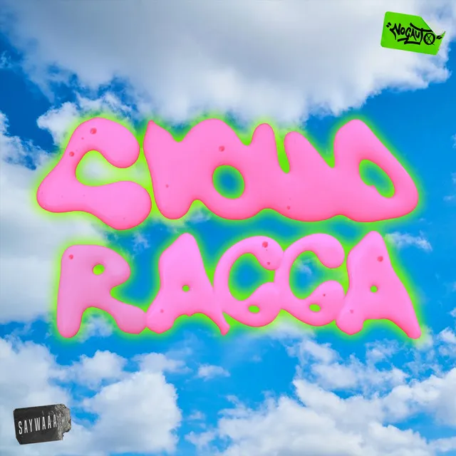 Cloud Ragga