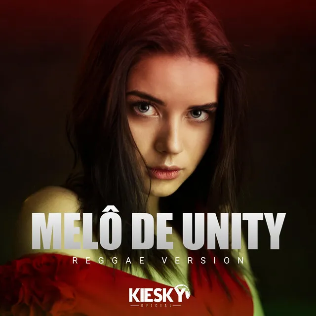 Melô de Unity (Reggae Internacional)