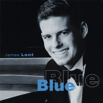 Blue by James Lent