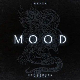 Mood (RAF Camora Remix) by Makar