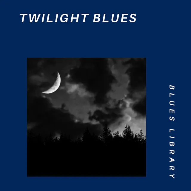 Twilight Blues