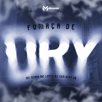 Fumaça de Dry by Mc Lopes