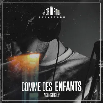 Comme des enfants by HERMANO SALVATORE