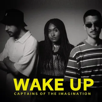 Wake Up (Clean) by Captains of the Imagination