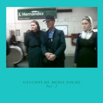 Vol. 2 by Gauchos de Media Noche