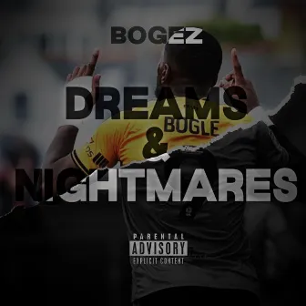 Dreams & Nightmares by Bogez