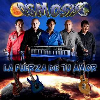 La Fuerza De Tu Amor by Osmosis