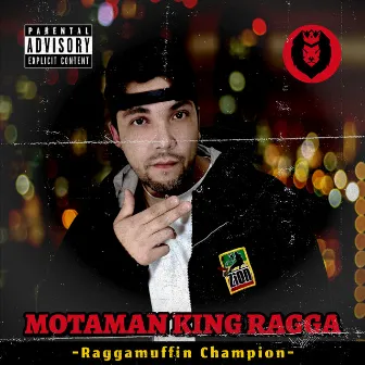 Raggamuffin Champion by Motaman King Ragga