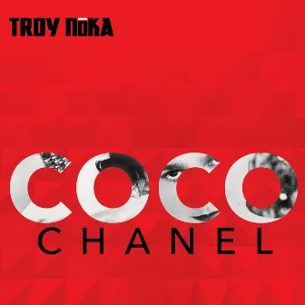 Coco Chanel by TROY NōKA