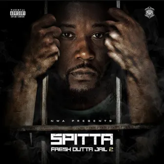 Fresh Outta Jail 2 by Spitta