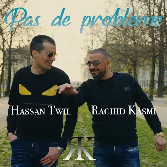 Pas de Probléme by Rachid Kasmi