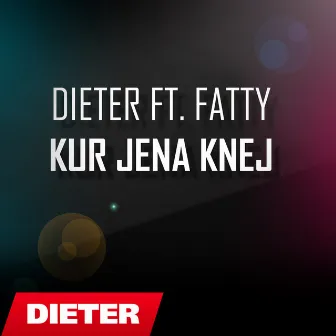 Kur Jena Knej ( Official Song ) by Dieter