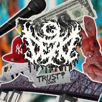 Trust? (Cover) by 9 Dead