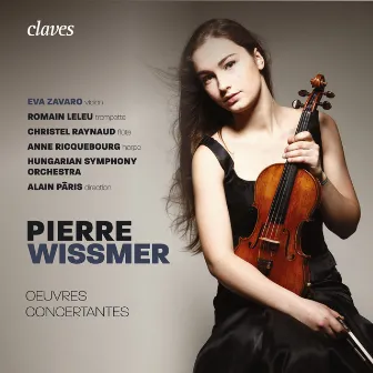 Pierre Wissmer: Œuvres concertantes by Pierre Wissmer