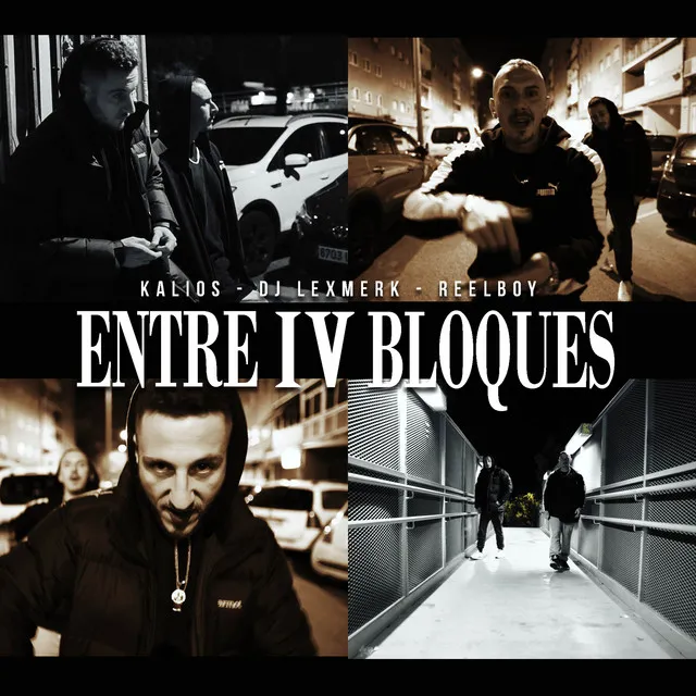 ENTRE IV BLOQUES