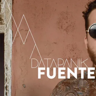 Fuente by Datapanik