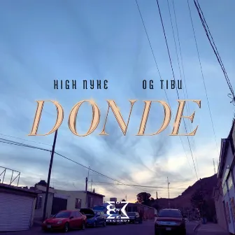 DONDE by HIGH NYKE