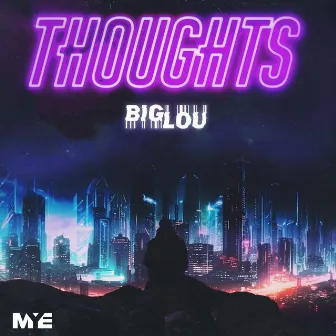 Thoughts EP by Big Lou