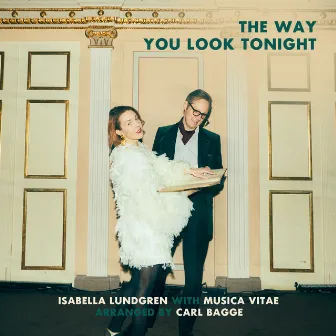 The Way You Look Tonight by Carl Bagge