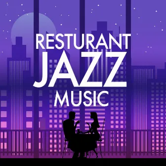 Restaurant Jazz Music by Restaurant Music