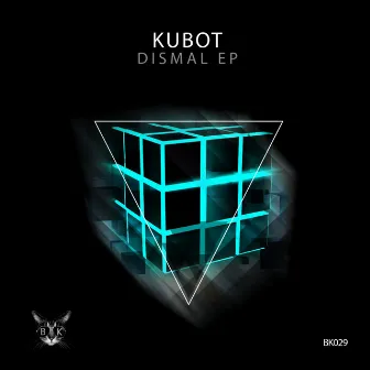 Dismal E.p by Kubot