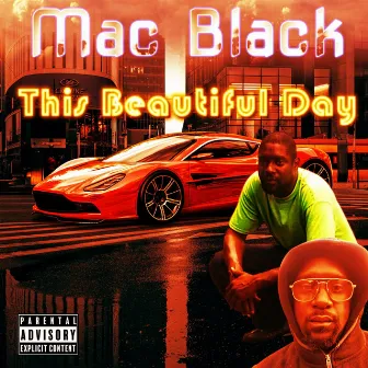 This Beautiful Day by Mac Black