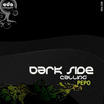 Dark Side Calling by Pepo