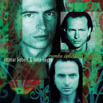 Rumba Collection 1992-1997 by Ottmar Liebert + Luna Negra