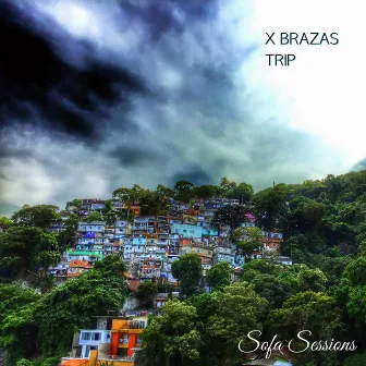 Trip by X Brazas