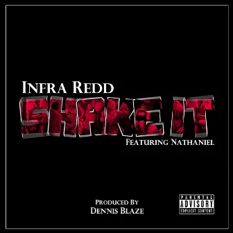 Shake It by Infra Redd