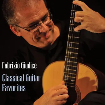 Classical Guitar Favorites (Giuliani, Regondi, Sor, De Falla, Poulenc, Villa Lobos, Milhaud, Tansman) by Fabrizio Giudice