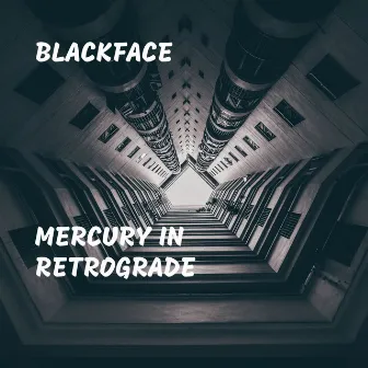 Mercury in Retrograde by Blackface