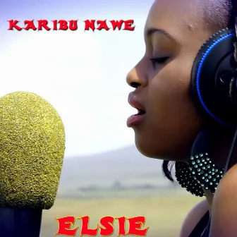 Karibu Nawe by elsie