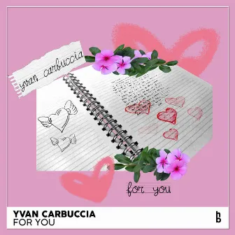 For You by Yvan Carbuccia