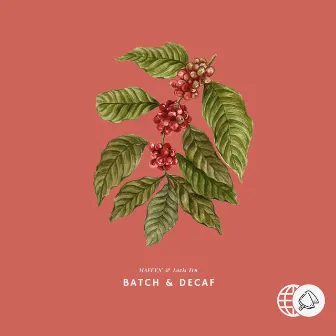 Batch & Decaf by Lovis Tru