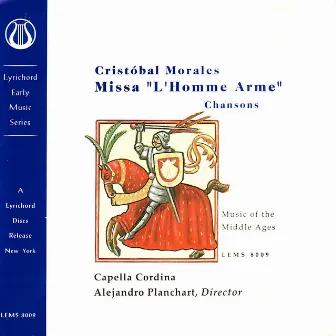 Morales: L'Homme armé by Capella Cordina