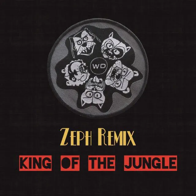 King of the Jungle - Zeph Remix