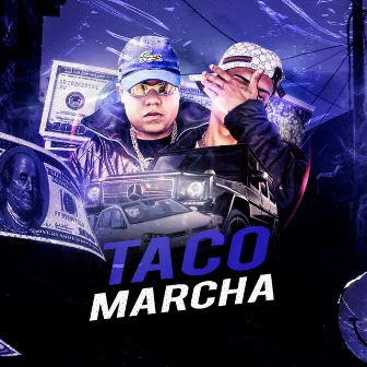 Taco Marcha by Mc LL