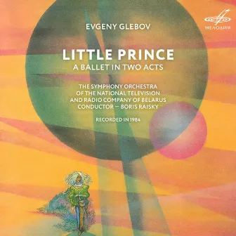 Evgeny Glebov: The Little Prince by Boris Raisky