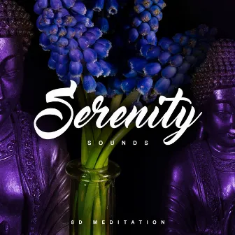 Serenity Sounds by 8D Meditation