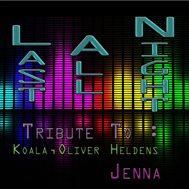 Last All Night: Tribute to Koala, Oliver Heldens