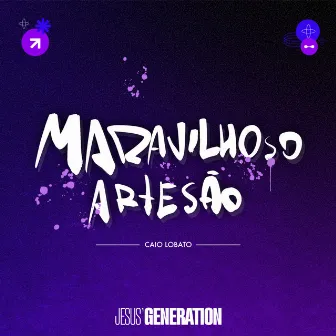 Maravilhoso Artesão by Jesus' Generation