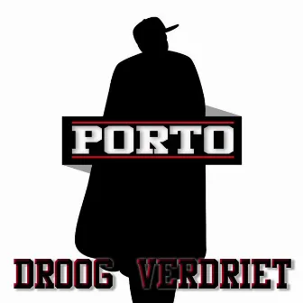 Droog Verdriet by Porto