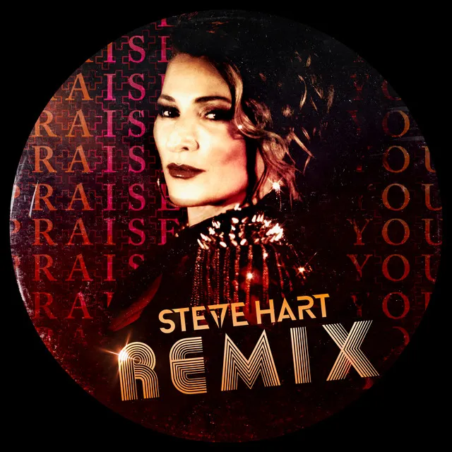 Take Yo' Praise (Praise You) - Steve Hart Extended Remix